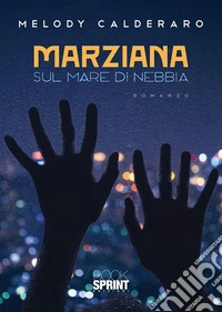 Marziana sul mare di nebbia libro