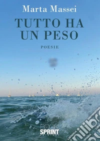 Tutto ha un peso libro