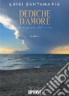 Dediche d'amore libro di Santamaria Luigi