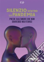 Silenzio dentro la pandemia libro