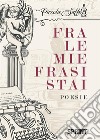 Fra le mie frasi stai libro