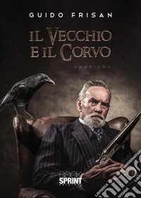 Il vecchio e il corvo libro