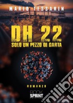 DH 22. Solo un pezzo di carta