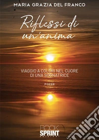 Riflessi di un'anima libro