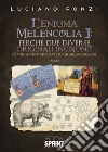 L'enigma Melencolia I: perché due diverse originali incisioni? libro di Fonzi Luciano