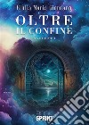 Oltre il confine libro di Giordano Giulia Maria