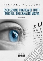 Esecuzione pratica di tutti i modelli dell'analisi visiva