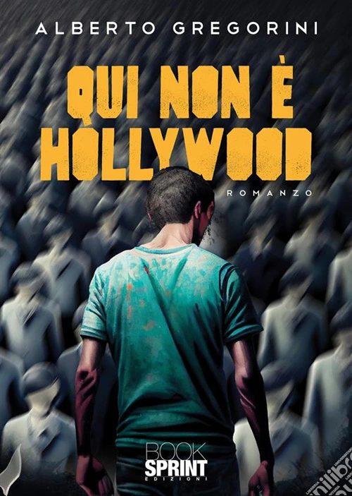 Qui non è Hollywood