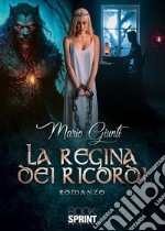 La regina dei ricordi