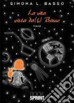 La vita vista da(l) Basso libro