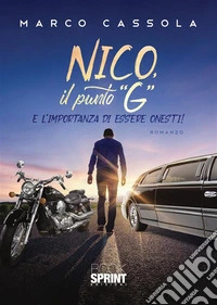 Nico, il punto «G» e l'importanza di essere onesti! libro