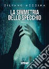 La simmetria dello specchio libro