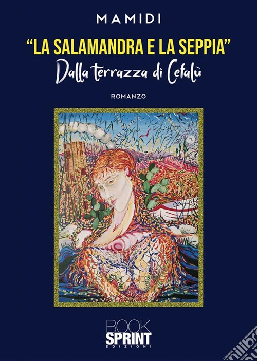 «La salamandra e la seppia». Dalla terrazza di Cefalù