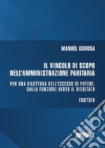 Il vincolo di scopo nell'amministrazione paritaria