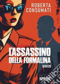 L'assassino della formalina libro