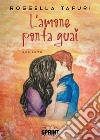 L'amore porta guai libro