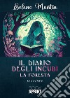 Il diario degli incubi. La foresta libro