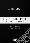 Pilato e il suo piano contro il sinedrio. Nuova ediz. libro