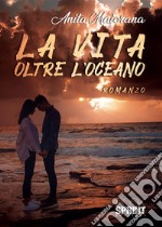 La vita oltre l'oceano