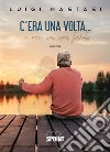 C'era una volta... libro