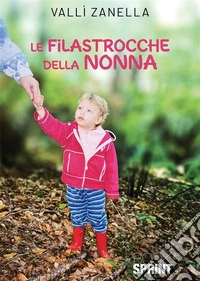 Le filastrocche della nonna libro