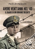 Avere vent'anni nel '43