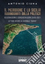 Il Meridione e la Sicilia abbandonati dalla politica