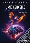 Il mio cervello come una fenice libro