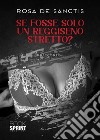 Se fosse solo un reggiseno stretto? libro