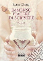 Immenso piacere di scrivere libro