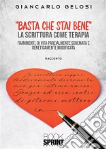 Basta che stai bene libro