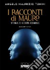 I racconti di Mauro libro di Tonini Angelo Maurizio