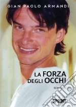 La forza degli occhi