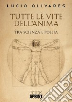 Tutte le vite dell'anima libro