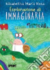 Esplorazione di Immaginaria libro