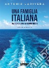 Una famiglia italiana libro di Larivera Antonio