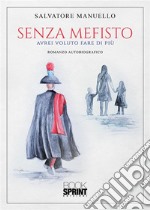 Senza Mefisto libro