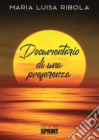 Documentario di una preferenza libro