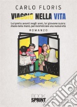 Viaggio nella vita libro