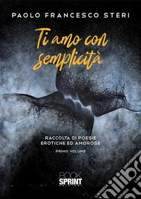 Ti amo con semplicità libro