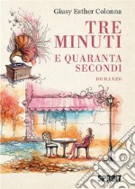 Tre minuti e quaranta secondi libro