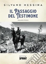 Il passaggio del testimone libro