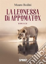 La leonessa di Appomatox libro