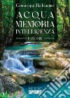 Acqua memoria intelligenza libro di Belcastro Giuseppe