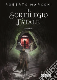 Il sortilegio fatale