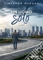 Un uomo solo libro