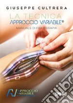 La tecnica Approccio Variabile® libro