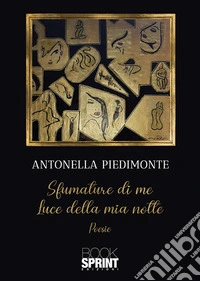 Sfumature di me. Luce della mia notte libro