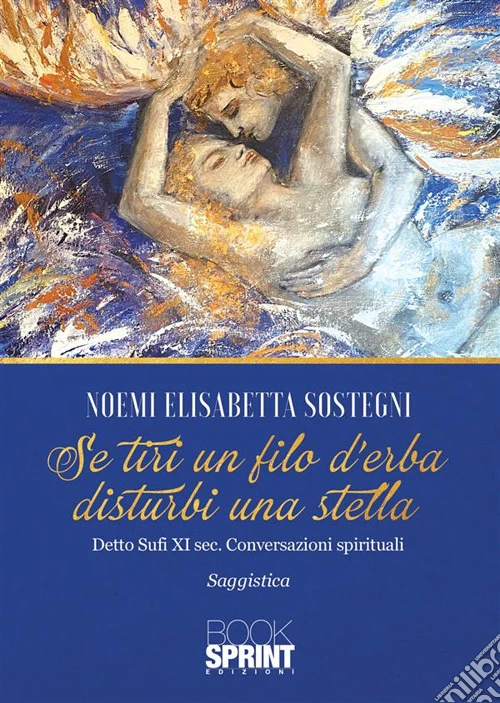 Se tiri un filo d'erba disturbi una stella