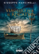 Viaggio per il riscatto libro